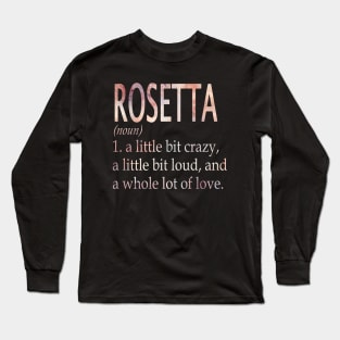 Rosetta Girl Name Definition Long Sleeve T-Shirt